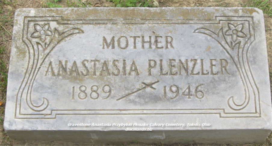 Anastasia Przybylski Plenzler grave, Calvary Cemetery, Toledo, Ohio