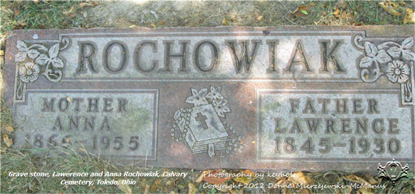 Grave, Lawrence and Anna Rochowiak, Calvary Cemetery, Toledo, Ohio