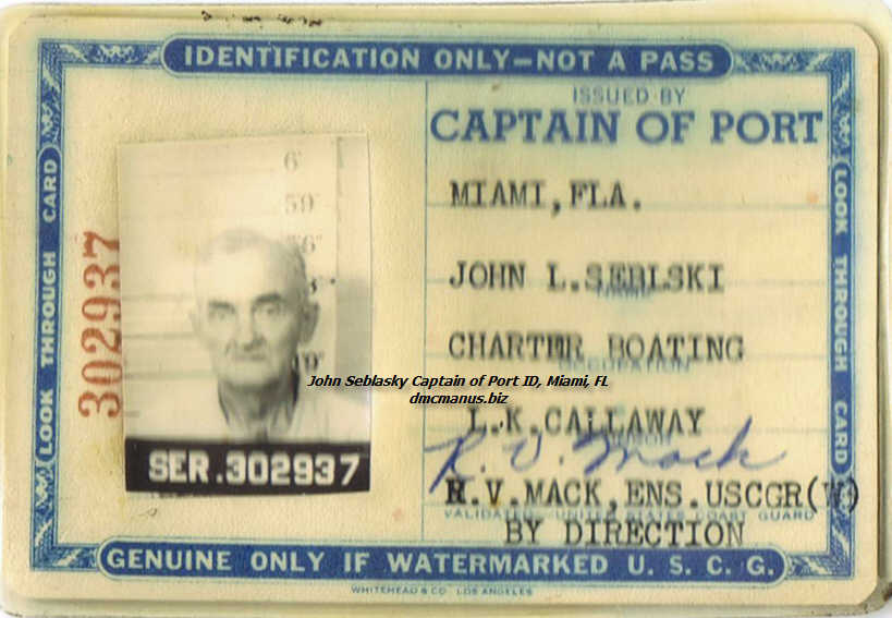 John Seblaski, Captain of Port Identification, Miami, Florida